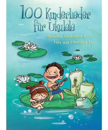 100 Kinderlieder: fr Ukulele (Melodie/Texte/Akkorde/Griffbilder)