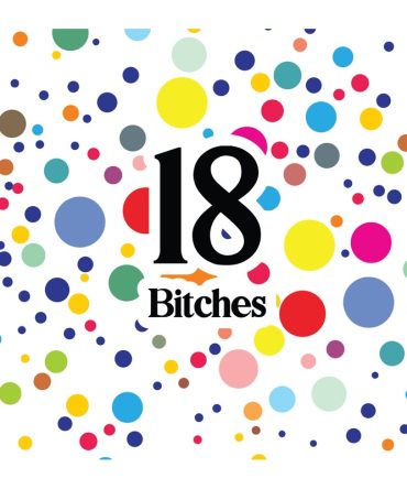 18 Bitches Sublimation Printed Paper