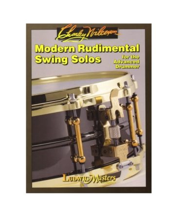 Modern Rudimental Swing Solos by Charley Wilcoxin QOA884189947028